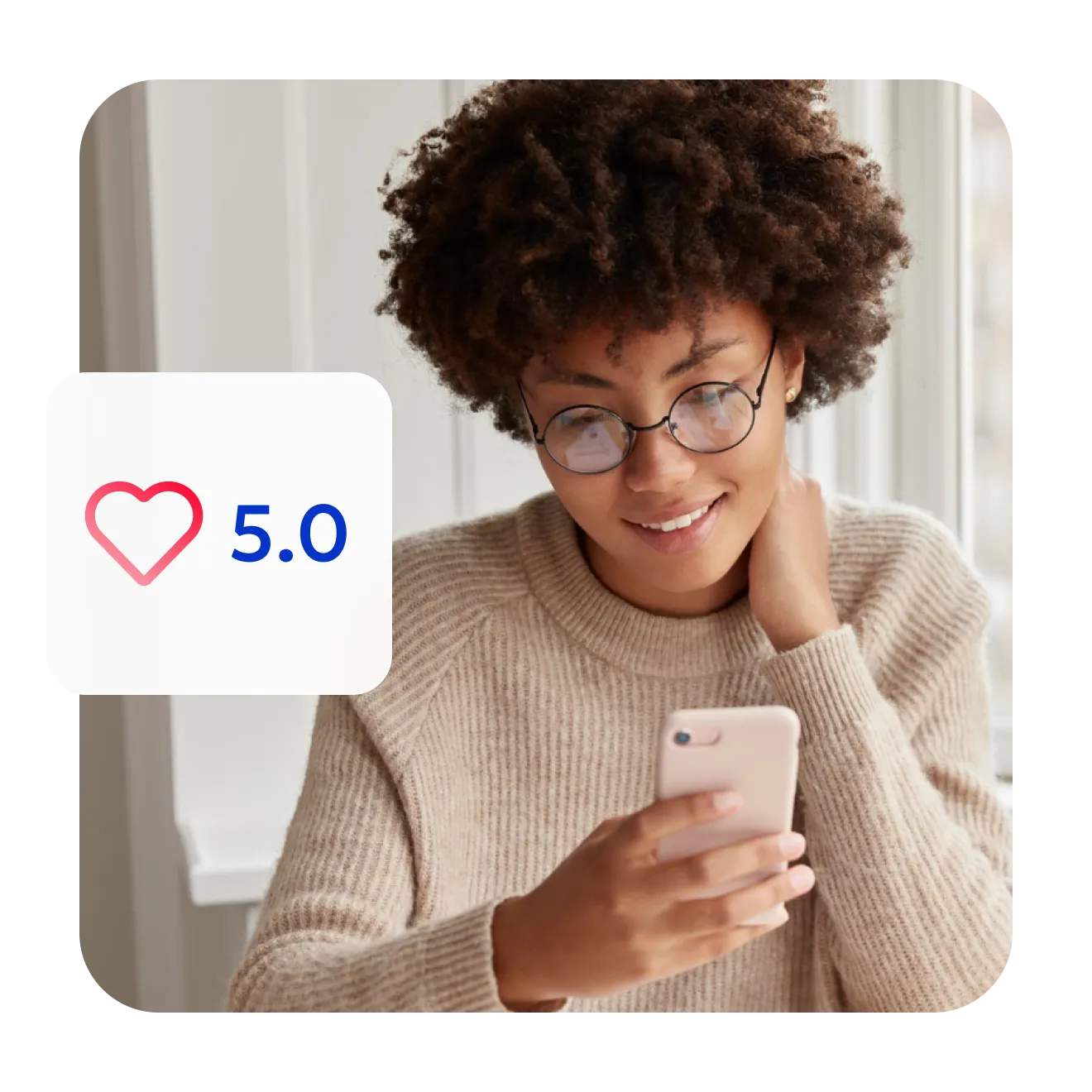 Smiling woman in glasses holding her phone, beside a 5.0 rating.
